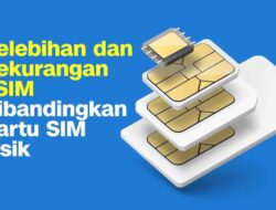 INFOGRAFIS: Kelebihan dan Kekurangan eSIM Dibandingkan Kartu SIM Fisik