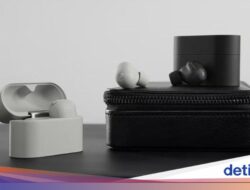 Sony WF-1000XM6 Resmi Ke Indonesia, ANC Makin Canggih Rp 5 Jutaan